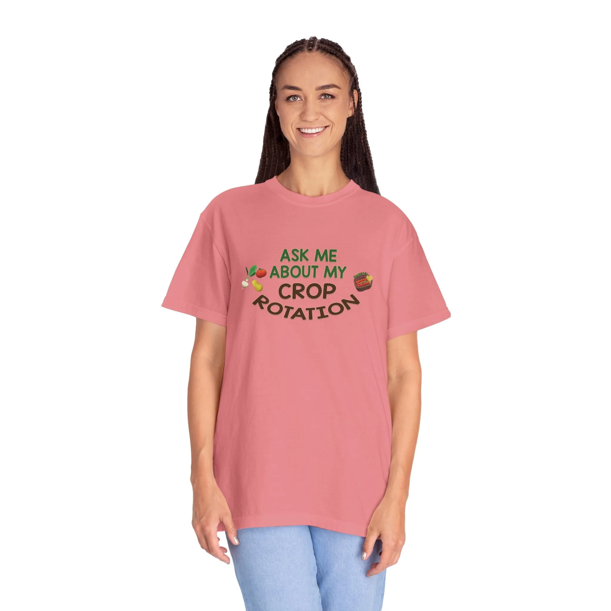 Ask Me About My Crop Rotation - T-Shirt