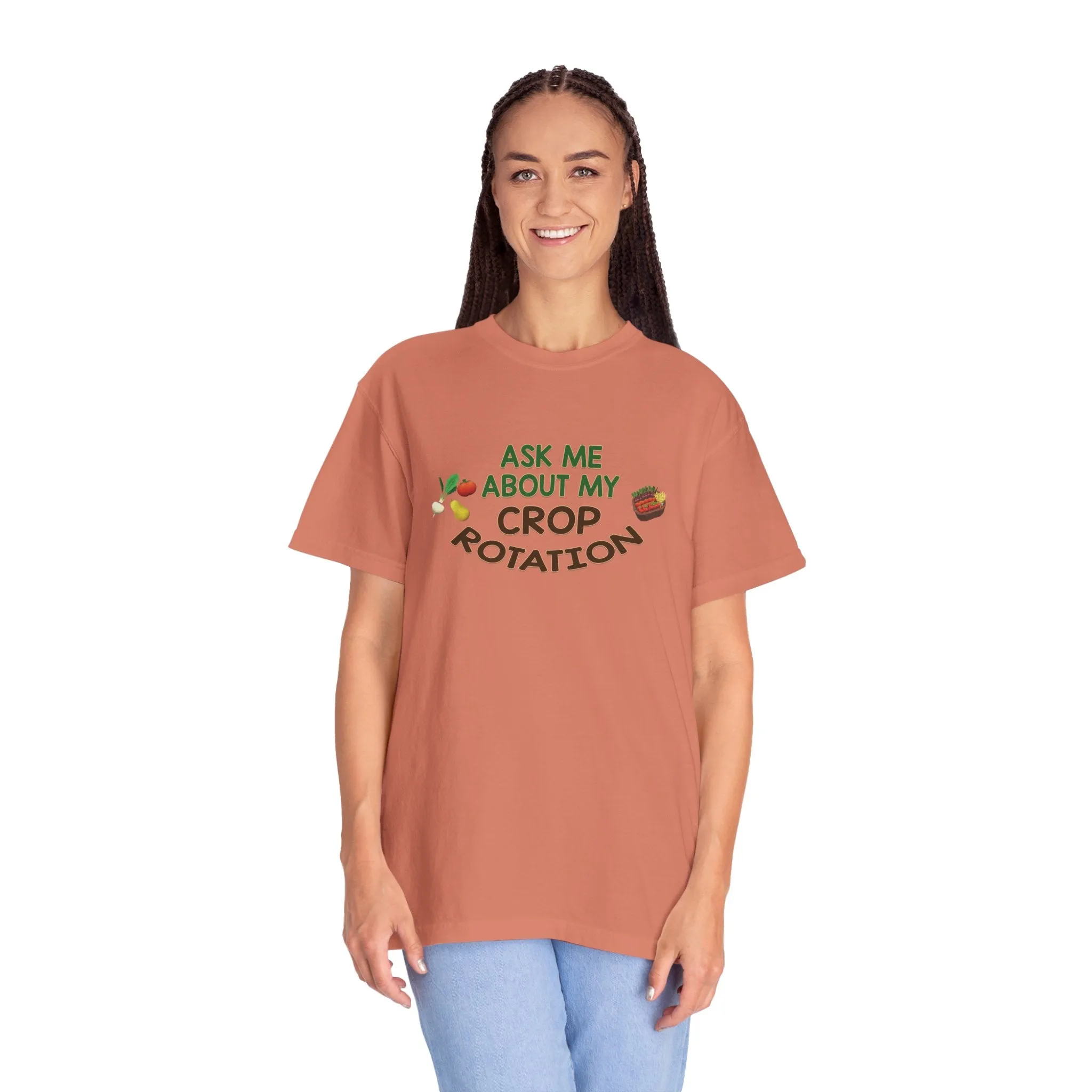 Ask Me About My Crop Rotation - T-Shirt