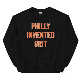 "Philly Invented Grit" Sweatshirt