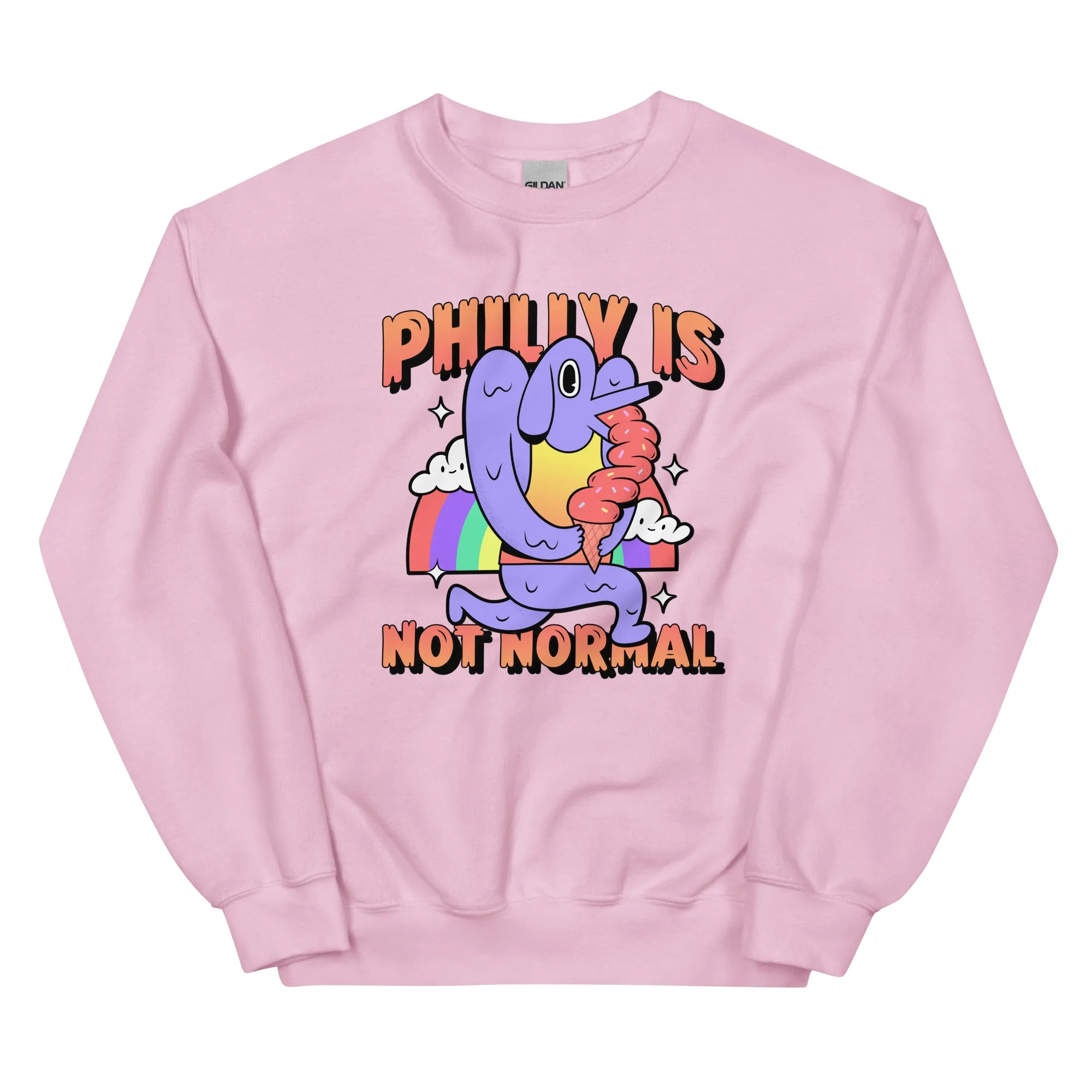 "Philly Is Not Normal" Sweatshirt