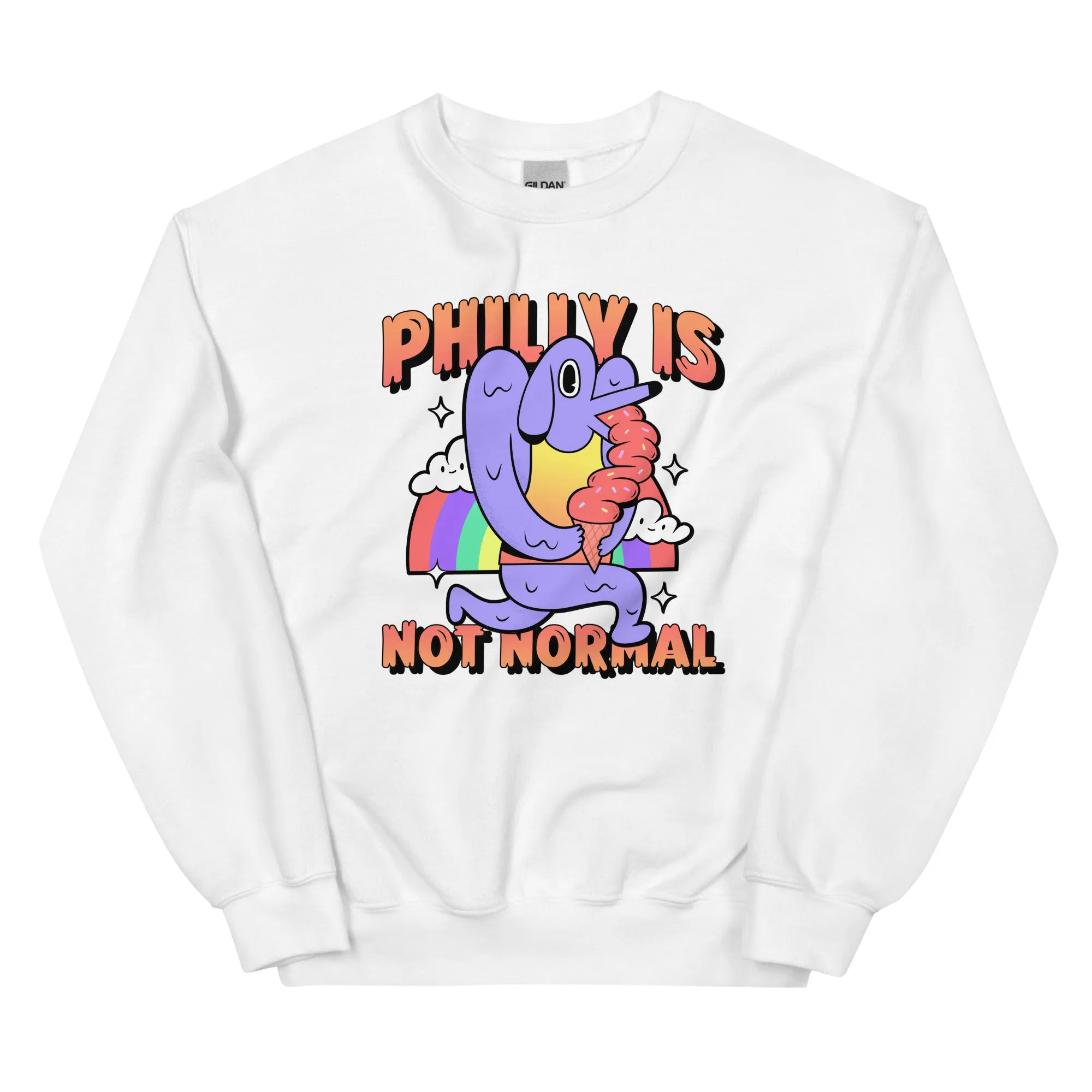 "Philly Is Not Normal" Sweatshirt