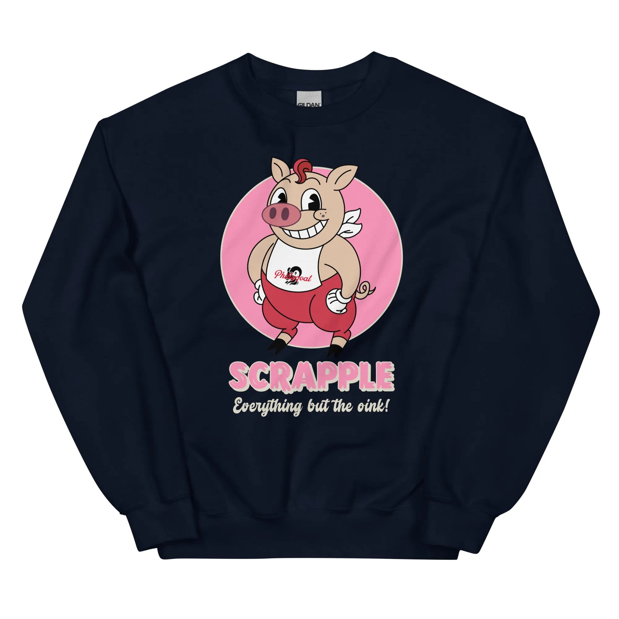 "Scrapple" Sweatshirt