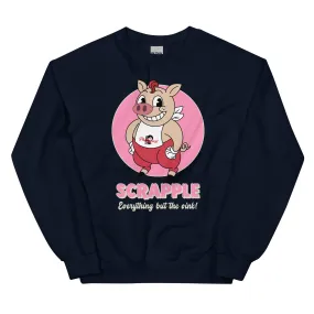 "Scrapple" Sweatshirt