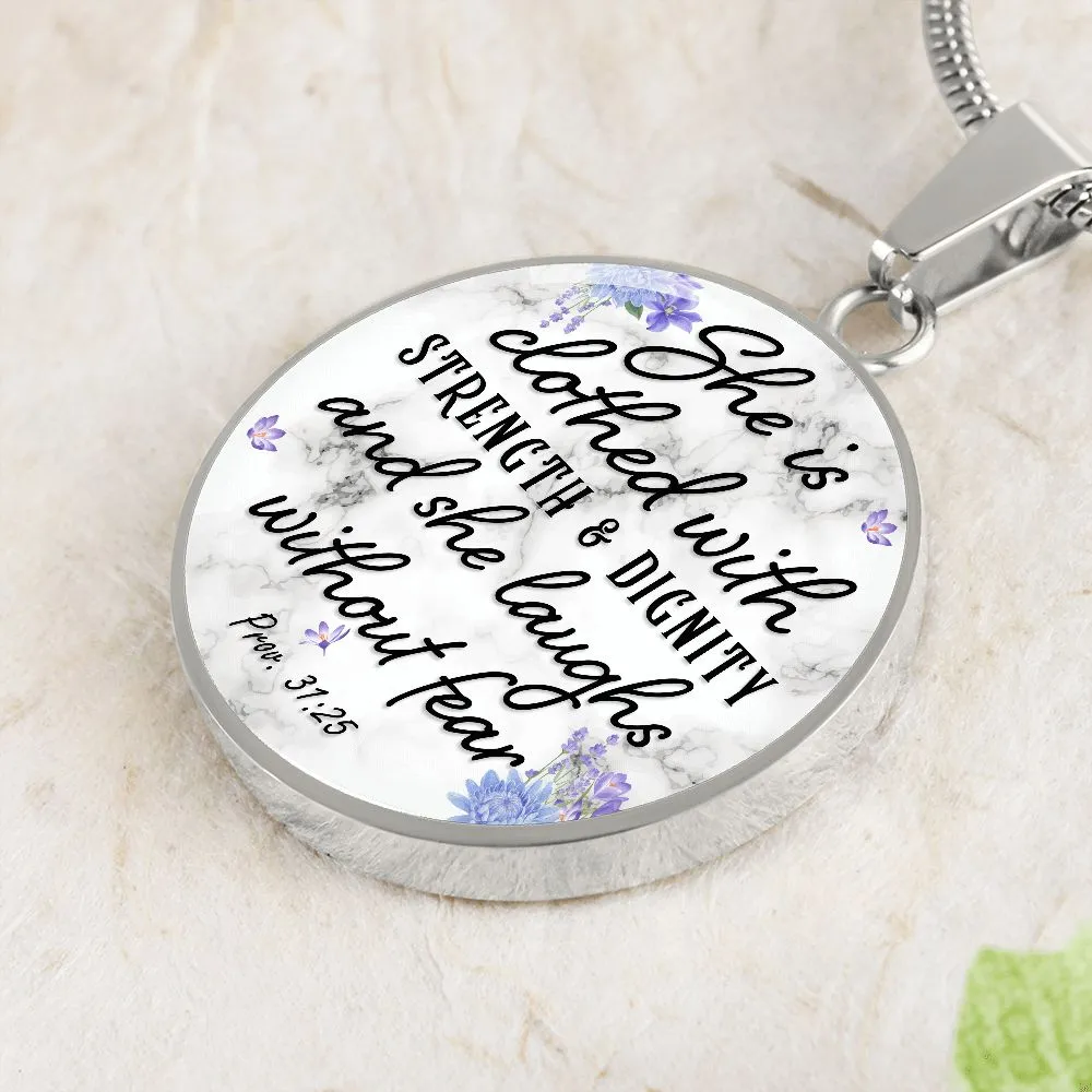 She is Clothed With Strength & Dignity and She Laughs Without Fear Christian Round Pendant Necklace (Optional Engraving)