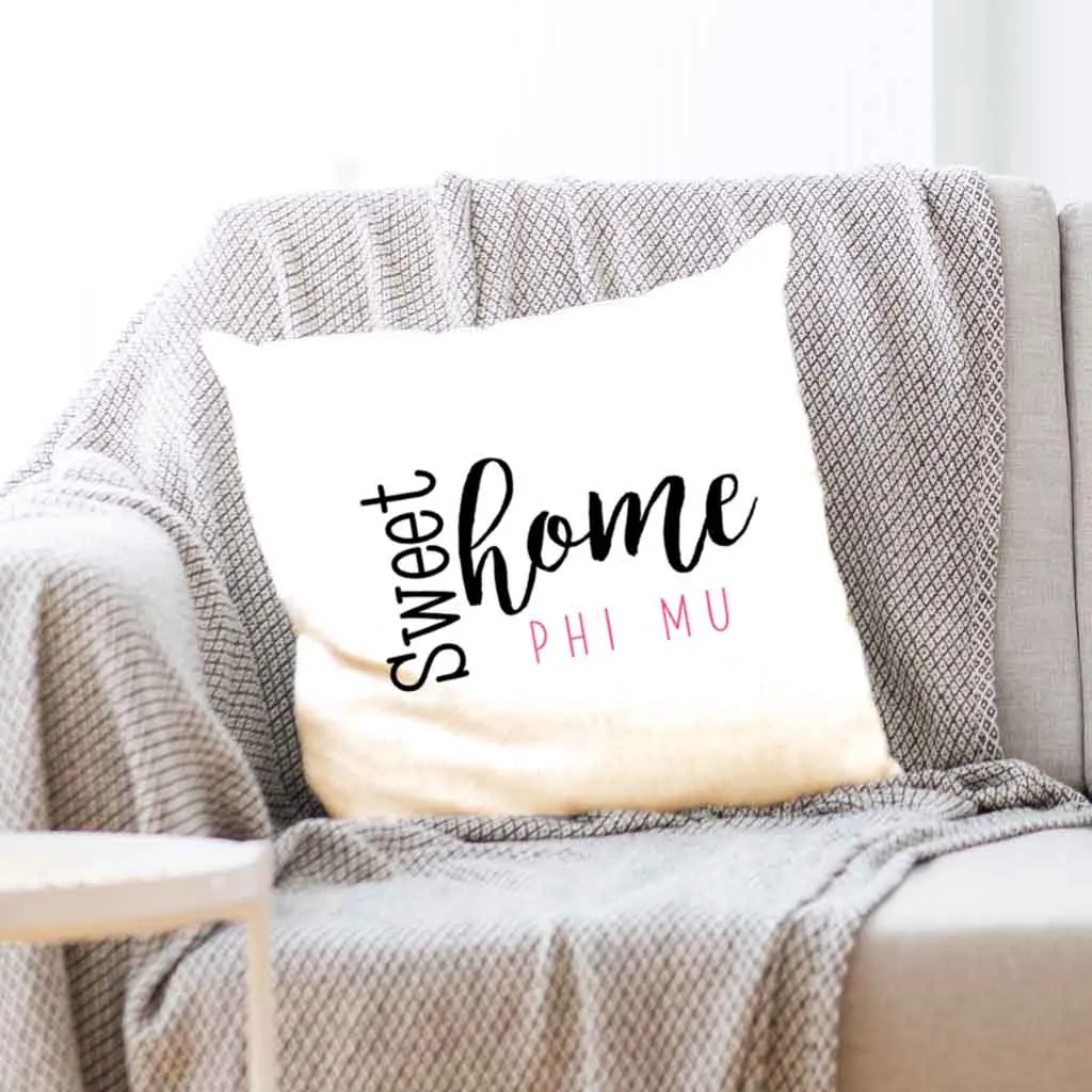 Sweet Home Phi Mu Throw Pillow Cover for Sorority Room Decor